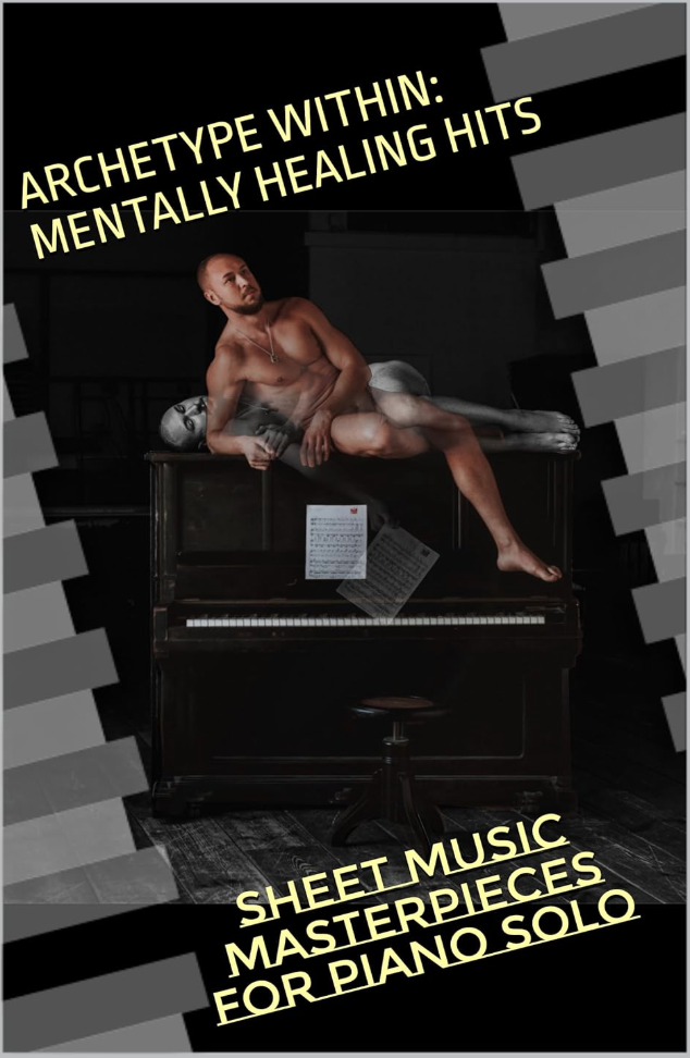 Archetype Within: Mentally Healing Hits — sheet music edition cover
